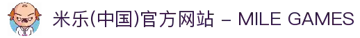 米乐(中国)官方网站 - MILE GAMES